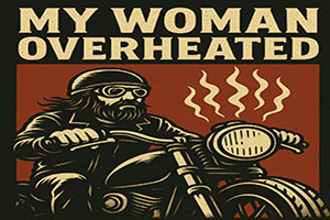 My Woman Overheated